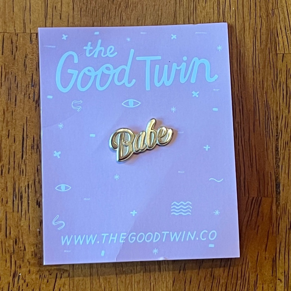 “Babe” pin by The Good Twin